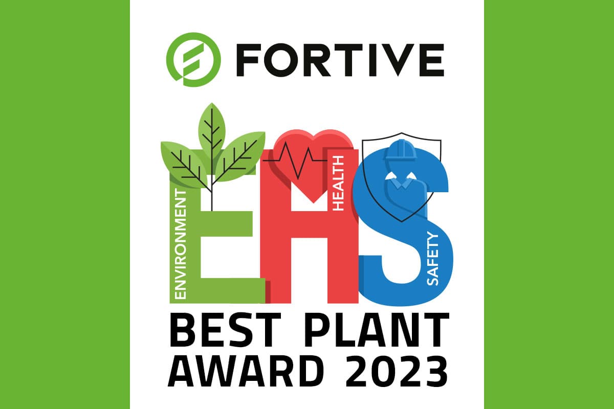 Fortive is awarded Best Plant, highlighting its commitment to quality and innovation in production processes.